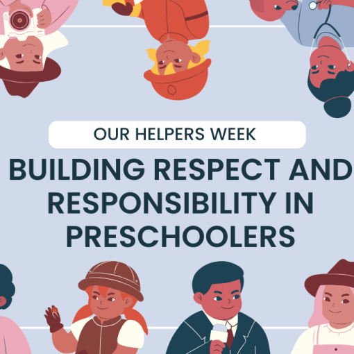 Our Helpers Week – Building Respect and Responsibility in Preschoolers