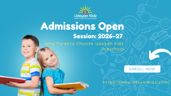 Admissions Open 2026–27: Why Parents Choose Udayan Kidz Preschool