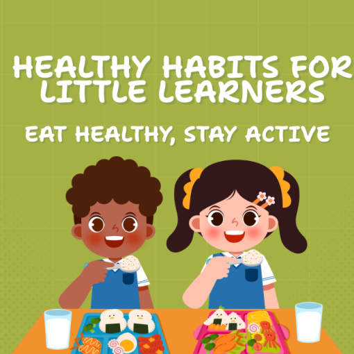Healthy Habits for Little Learners: Eat Healthy, Stay Active