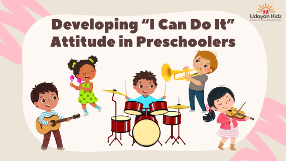 Developing “I Can Do It” Attitude in Preschoolers