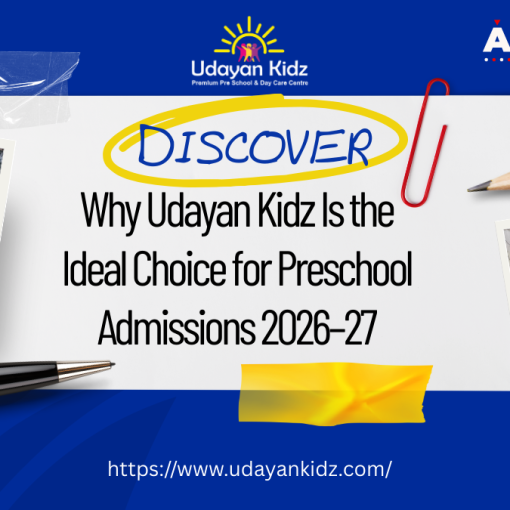 Why Udayan Kidz Is the Ideal Choice for Preschool Admissions 2026–27