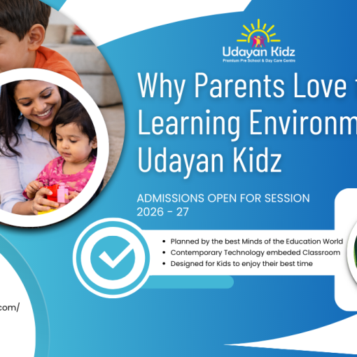 Why Parents Love the Learning Environment at Udayan Kidz