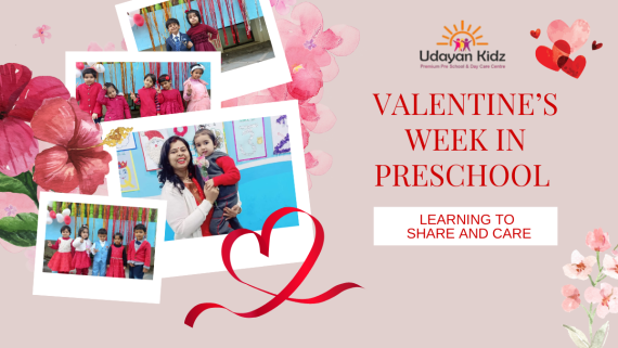 Valentine’s Week in Preschool – Learning to Share and Care