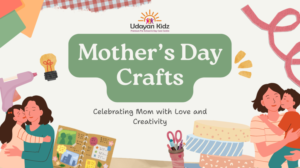 Mother’s Day Crafts for Kids: Creative Ways to Celebrate Mom with Love