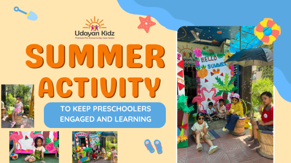 Summer Activities to Keep Preschoolers Engaged and Learning