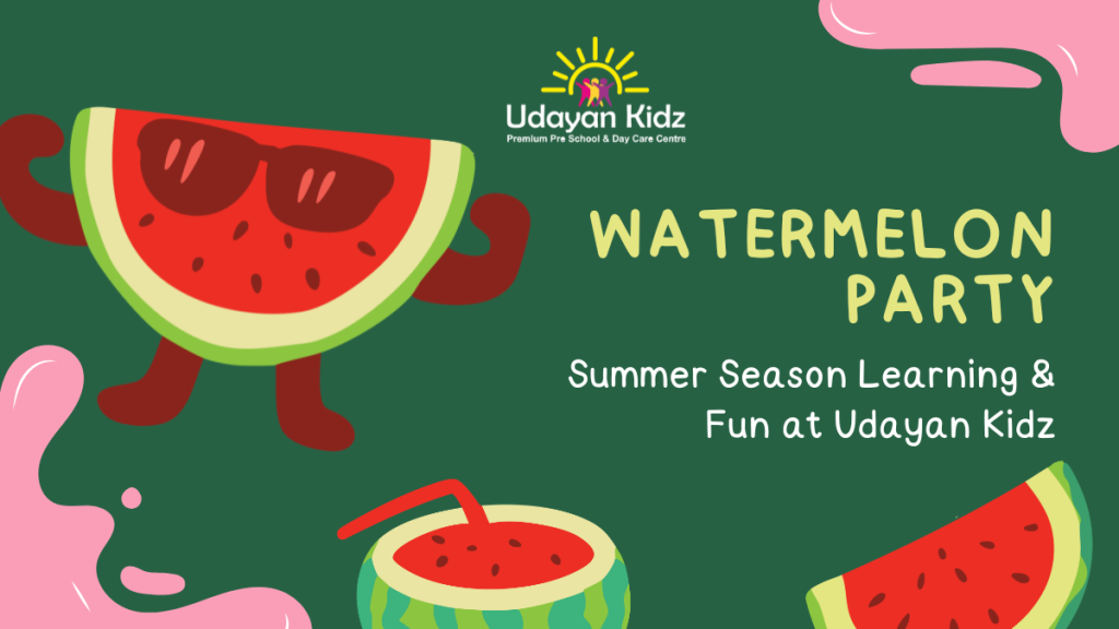 Watermelon Party – Summer Season Learning & Fun