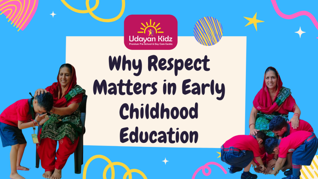 Why Respect Matters in Early Childhood Education