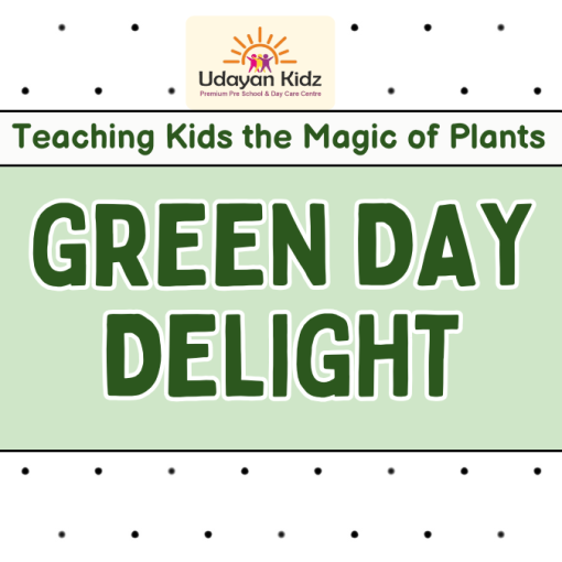 Green Day Delight – Teaching Kids the Magic of Plants