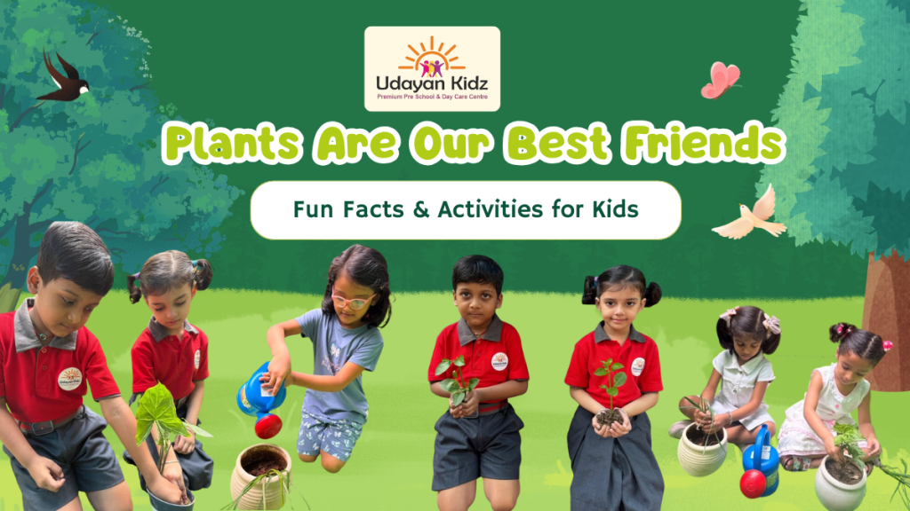 Plants Are Our Best Friends: Fun Facts & Activities for Kids